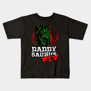 DADDYSAURUS REX Kids T-Shirt